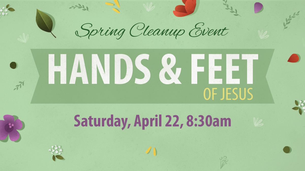 Hands & Feet of Jesus Spring Cleanup