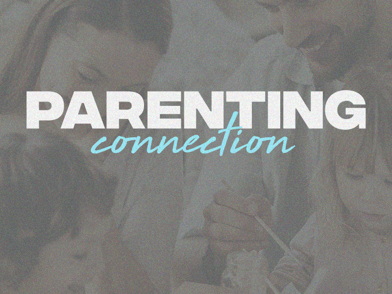 Parenting Connection – Final Session
