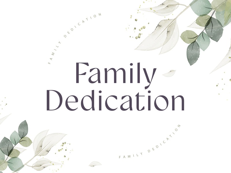 Family Dedication