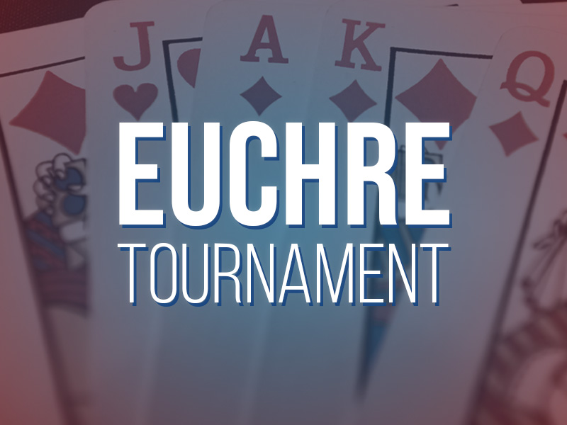 Euchre Tournament