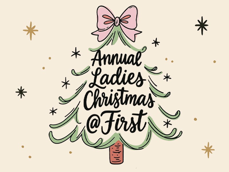 Annual Ladies Christmas @ First