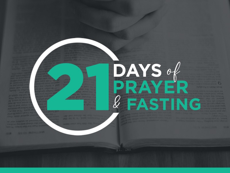 21 Days of Prayer and Fasting