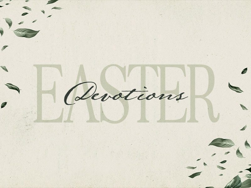 Easter Devotions