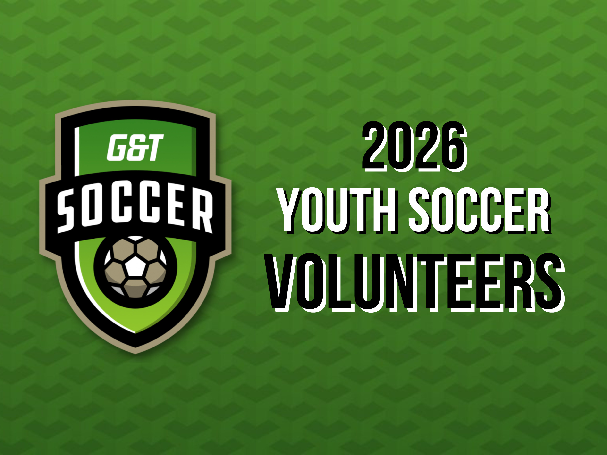 G&T Youth Soccer VOLUNTEERS